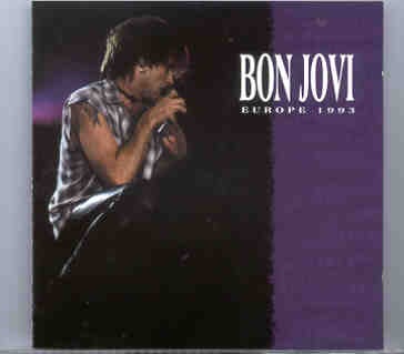 Bon Jovi – Europe ’93 ( 2 CD set ) ( Live Storm ) ( Hilton Keynes Bowl , England , September 18th , 1993 ) front cover Bon Jovi - Europe '93 ( 2 CD set ) ( Live Storm ) ( Hilton Keynes Bowl , England , September 18th , 1993 ) front cover