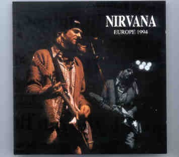 Nirvana – Europe 1994 ( Live Storm ) front cover Nirvana - Europe 1994 ( Live Storm ) front cover