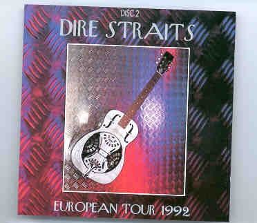 Dire Straits – European Tour 1992 Part Two ( Swingin Pig ) front cover Dire Straits - European Tour 1992 Part Two ( Swingin Pig ) front cover