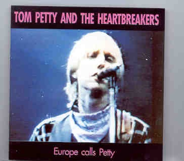 Tom Petty – Europe Calls Petty ( Live in Utrecht , Holland , 1982 ) ( Golden Stars ) front cover Tom Petty - Europe Calls Petty ( Live in Utrecht , Holland , 1982 ) ( Golden Stars ) front cover