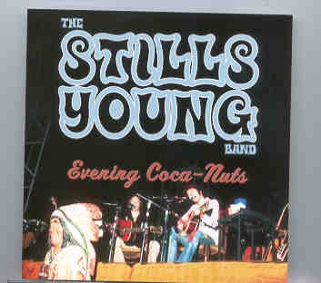 Neil Young / CSNY – Evening Coca-Nuts ( Stills Young Band ) ( Boston Gardens , June 26th , 1976 ) front cover Neil Young / CSNY - Evening Coca-Nuts ( Stills Young Band ) ( Boston Gardens , June 26th , 1976 ) front cover