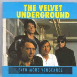 Lou Reed / Velvet Underground - Back To Vengeance II  ( Even More Vengeance ) front cover