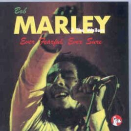 Bob Marley - Ever Fearful , Ever Sure ( Great Dane ) ( Pittsburg , PA , USA , September 23rd , 1980 ) front cover