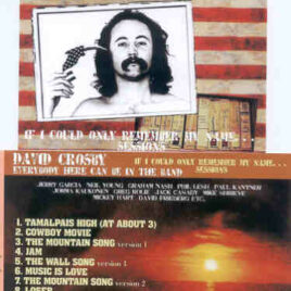 Neil Young / CSNY - DAVID CROSBY - If I Could Only Remember My Name Sessions