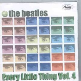 The Beatles - Every Little Thing Vol 4 ( 2 CD set ) front cover