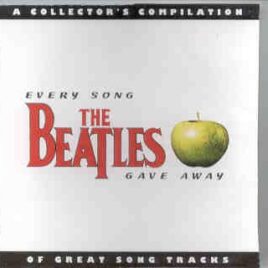 The Beatles - Every Song The Beatles Gave Away front cover