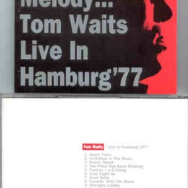 Tom Waits - Every Time I Hear This Melody ( Live in Hamburg 1977 )