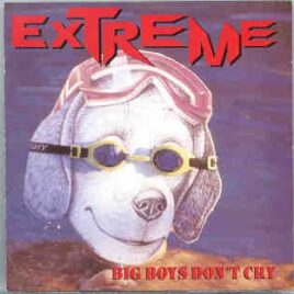 Extreme - Big Boys Don't Cry ( Living Legend ) ( Marquee Westminster , CA , USA , June 4th , 1989 ) front cover