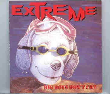 Extreme – Big Boys Don’t Cry ( Living Legend ) ( Marquee Westminster , CA , USA , June 4th , 1989 ) front cover Extreme - Big Boys Don't Cry ( Living Legend ) ( Marquee Westminster , CA , USA , June 4th , 1989 ) front cover