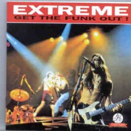Extreme - Get The Funk Out ! ( Templar - Great Dane ) ( Live in Houston , Texas , May 17th , 1989 ) front cover