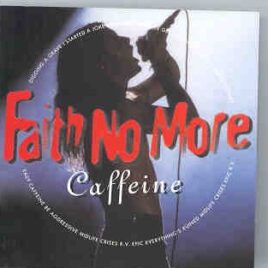 Faith No More - Caffeine ( Live In USA 1992 - 1995 ) front cover