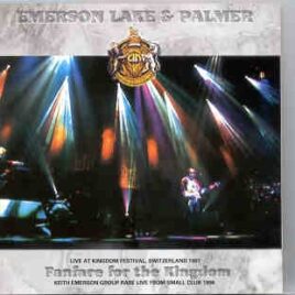 Emerson , Lake & Palmer - Fanfare For The Kingdom  ( Highland ) ( 2 CD set )( Switzerland , July 25th , 1997 ) front cover