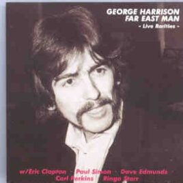George Harrison - Far East Man ( Live Rarities ) ( Living Legend ) front cover