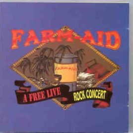 Various Artists - Farm Aid A Free Concert ( University Of Illinois Stadium ) ( 2 CD SET ) front cover