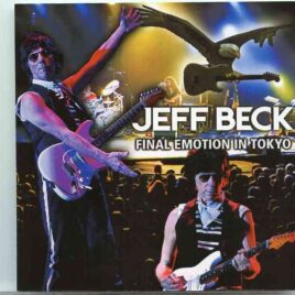 Jeff Beck - Final Emotion In Tokyo ( 2 CD ) ( Tokyo International Forum , Tokyo , Japan , April 13th , 2010 ) front cover