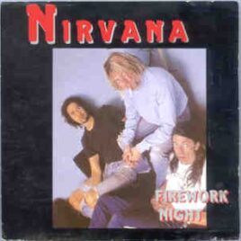 Nirvana - Firework Night ( Astoria Theater , London , November 5th , 1991 ) front cover