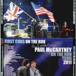 Paul McCartney - First Cubs On The Run 2011 (3 CD SET ) ( 1st Night Wrigley Field Stadium , Chicago , IL , USA , July 31st , 2011 )