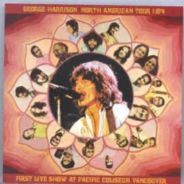 George Harrison - First Live Show ( North American Tour 1974 ) ( Pacific Coliseum , Vancouver , Nov 2nd ,  1974 ) front cover
