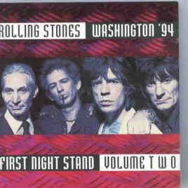 Rolling Stones - First Night Stand  Part 2  ( Swingin' Pig )  ( Washington 94 plus bonus ) front cover