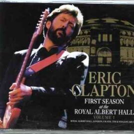 Eric Clapton - First Season At The Royal Albert Hall ( 6 CD SET ) ( W/ Mark Knopfler & Guests at the RAH , London , UK 1987 ) front cover