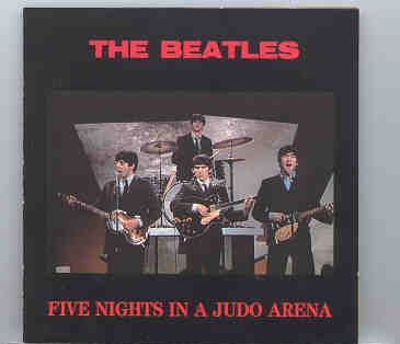 The Beatles – Five Nights In A Judo Arena ( Swingin’ Pig ) front cover The Beatles - Five Nights In A Judo Arena ( Swingin' Pig ) front cover