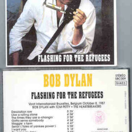 Bob Dylan - Flashing For The Refugees ( With Tom Petty in Brussels , Belgium , October 8th 1987 )