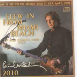 Paul McCartney - Flew In From Miami Beach (2 CD SET )( Piccadilly Circus ) ( Miami , FL , USA April 3rd , 2010) front cover