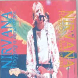 Nirvana - Flogging A Dead Angel ( Stable Arena , Bethlehem , Pennsylvania , November 9th , 1993 ) front cover