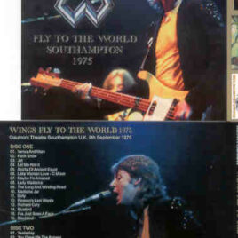 Paul McCartney - Wings Fly To The World 1975 ( 2 CD set ) ( Misterclaudel )( ,Southampton , UK , Sept 9th , 1975 )