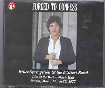 Bruce Springsteen – Forced To Confess ( 2 CD set ) ( Great Dane ) front cover Bruce Springsteen - Forced To Confess ( 2 CD set ) ( Great Dane ) front cover