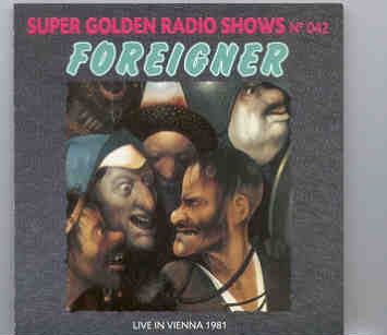 Foreigner – In Concert 1981 ( Live in Vienna ) front cover Foreigner - In Concert 1981 ( Live in Vienna ) front cover