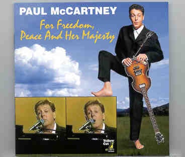 Paul McCartney – For Freedom , Peace And Her Majesty ( Yellow Cat ) front cover Paul McCartney - For Freedom , Peace And Her Majesty ( Yellow Cat ) front cover