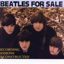 The Beatles - Beatles For Sale Recording Sessions Reconstructed ( 3 CD + 1 DVD SET ) front cover