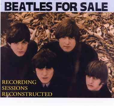 The Beatles – Beatles For Sale Recording Sessions Reconstructed ( 3 CD + 1 DVD SET ) front cover The Beatles - Beatles For Sale Recording Sessions Reconstructed ( 3 CD + 1 DVD SET ) front cover
