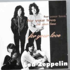 Led Zeppelin - For Your Love  ( Silver Rarities )  ( 2 CD SET ) ( Fillmore West , January 10th , 1969 ) front cover