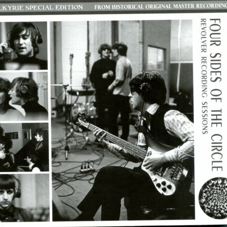 The Beatles – Four Sides of the Circle – Revolver Recording Sessions – Valkyrie Records