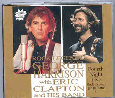 George Harrison – Fourth Night Live ( 2 CD set ) ( With Eric Clapton , Nagoya , Japan , Dec 5th , 1991 ) front cover George Harrison - Fourth Night Live ( 2 CD set ) ( With Eric Clapton , Nagoya , Japan , Dec 5th , 1991 ) front cover