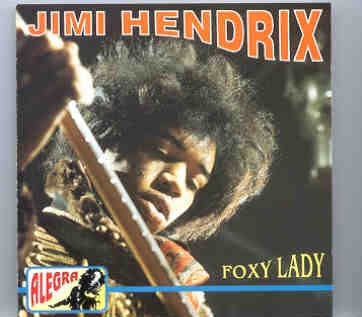 Jimi Hendrix – Foxy Lady ( On Stage Recs )( Stockholm 1967 & Paris 1968 ) front cover Jimi Hendrix - Foxy Lady ( On Stage Recs )( Stockholm 1967 & Paris 1968 ) front cover