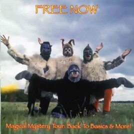 The Beatles - Free Now ( Magical Mystery Tour: Back To Basics & More ) ( 2014 Audiofon Music )
