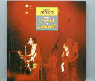 The Clash – From London To Jamaica ( Bob Marley Center , Jamaica , Oct 27th ’92 ) front cover The Clash - From London To Jamaica ( Bob Marley Center , Jamaica , Oct 27th '92 ) front cover
