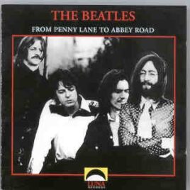 The Beatles - From Penny Lane To Abbey Road ( Luna ) front cover