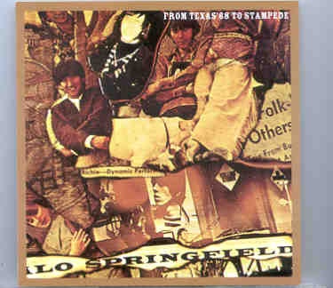 Neil Young / CSNY – From Texas To Stampede ( Buffalo Springfield Live in Texas Plus Stampede Studio Sessions ) front cover Neil Young / CSNY - From Texas To Stampede ( Buffalo Springfield Live in Texas Plus Stampede Studio Sessions ) front cover