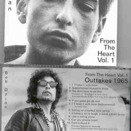 Bob Dylan - From The Heart Vol. 1 ( Outtakes 1965 )