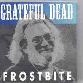 Grateful Dead - Frostbite ( Frost Amphitheater , California , USA , May 7th , 1989 ) front cover