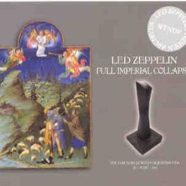 Led Zeppelin - Full Imperial Collapse ( 3 CD set ) ( Wendy ) ( Forum Inglewood , CA , USA , June 27th , 1977 ) front cover