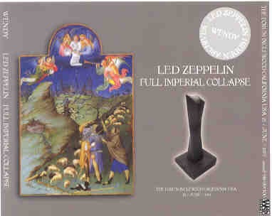 Led Zeppelin – Full Imperial Collapse ( 3 CD set ) ( Wendy ) ( Forum Inglewood , CA , USA , June 27th , 1977 ) front cover Led Zeppelin - Full Imperial Collapse ( 3 CD set ) ( Wendy ) ( Forum Inglewood , CA , USA , June 27th , 1977 ) front cover