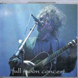 The Cure - Full Moon Concert ( Swingin' Pig ) ( 2 CD SET ) front cover