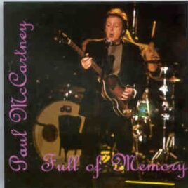 Paul McCartney - Full Of Memory ( 2 CD SET ) ( Highline Ballroom , New York , USA , June 13th , 2007 ) front cover