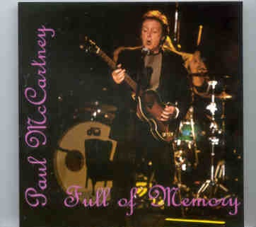 Paul McCartney – Full Of Memory ( 2 CD SET ) ( Highline Ballroom , New York , USA , June 13th , 2007 ) front cover Paul McCartney - Full Of Memory ( 2 CD SET ) ( Highline Ballroom , New York , USA , June 13th , 2007 ) front cover