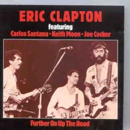 Eric Clapton - Further On Up The Road ( L.A. Forum , USA , August 14th , 1975 )( Living Legend ) front cover